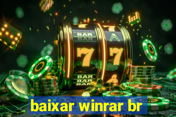 baixar winrar br